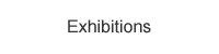 Exhibitions